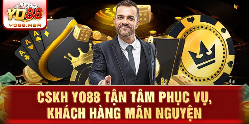 CSKH Yo88 tận tâm phục vụ, khách hàng mãn nguyện