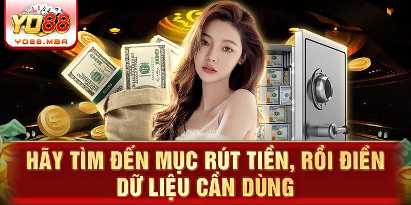  Hãy tìm đến mục rút tiền, rồi điền dữ liệu cần dùng