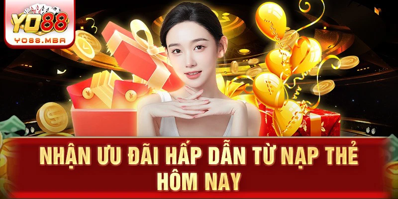 Nhận ưu đãi hấp dẫn từ nạp thẻ hôm nay