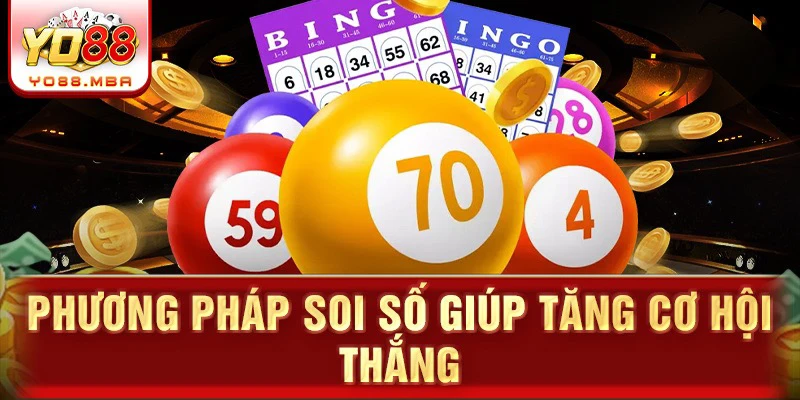 Phương pháp soi số giúp tăng cơ hội thắng